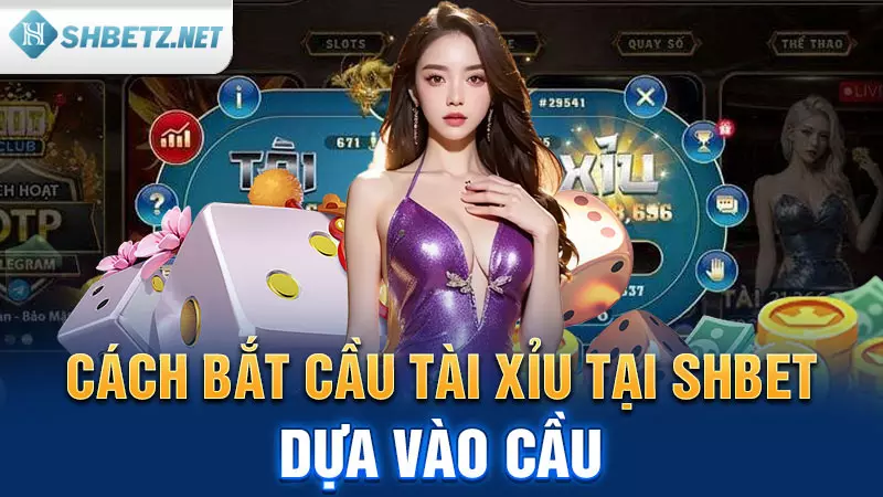 Cách bắt cầu Tài Xỉu tại SHBET dựa vào cầu